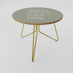 GOOD THINGS TAKE TIME Konferenční stolek