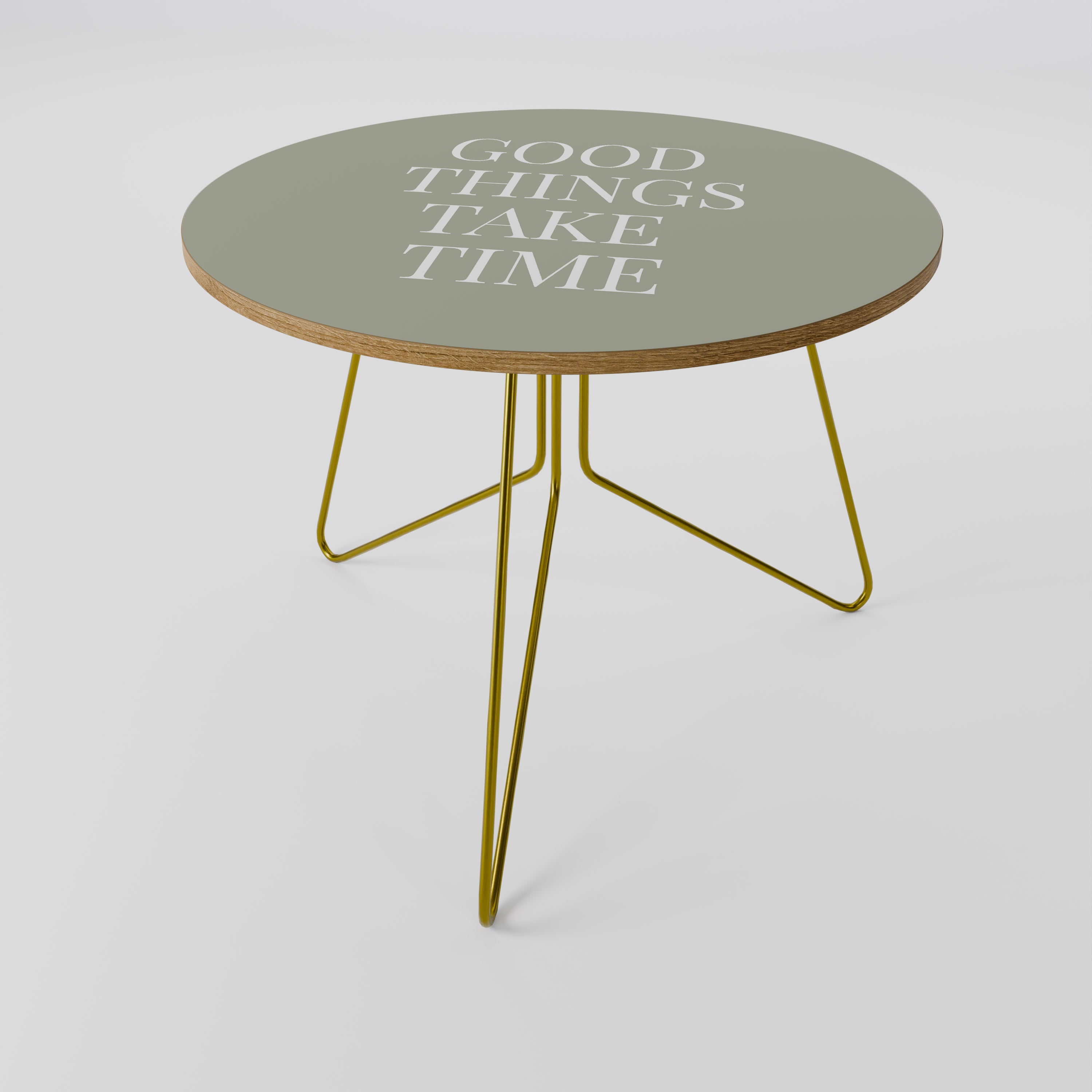 GOOD THINGS TAKE TIME Mesa de centro