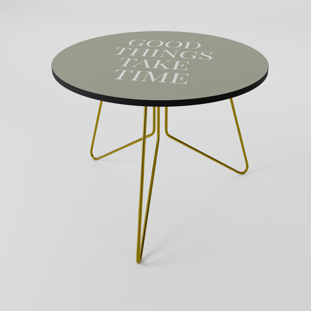GOOD THINGS TAKE TIME Konferenční stolek