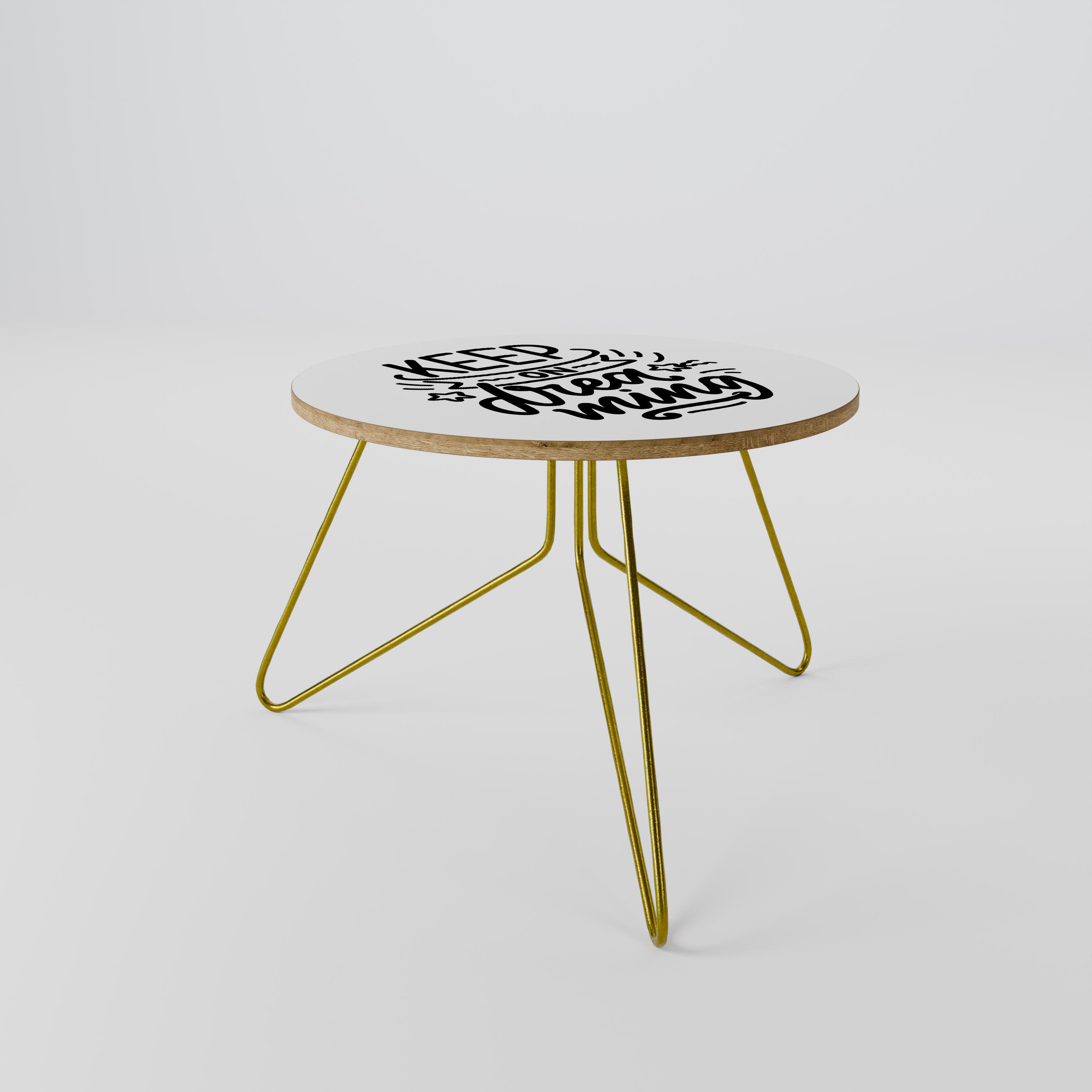 KEEP ON DREAMING Mesa de centro