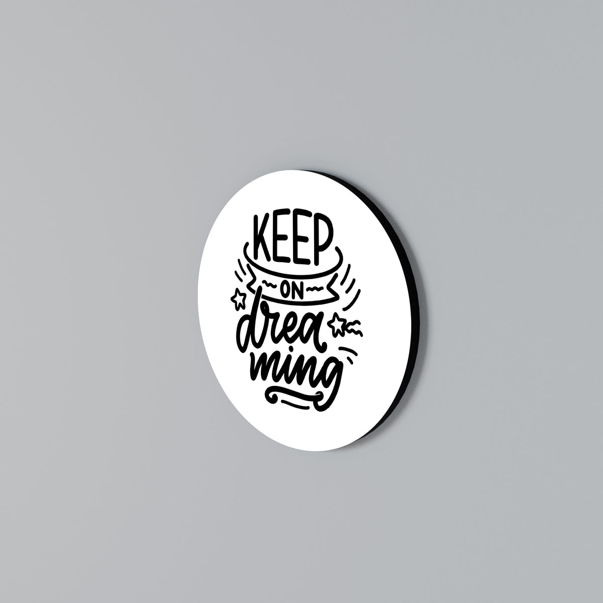 KEEP ON DREAMING Round Wall Art