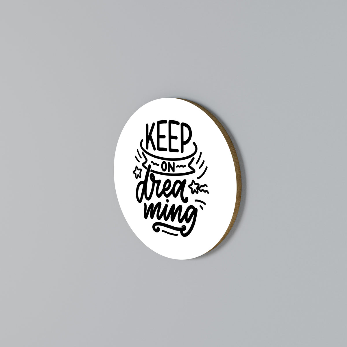 KEEP ON DREAMING Round Wall Art