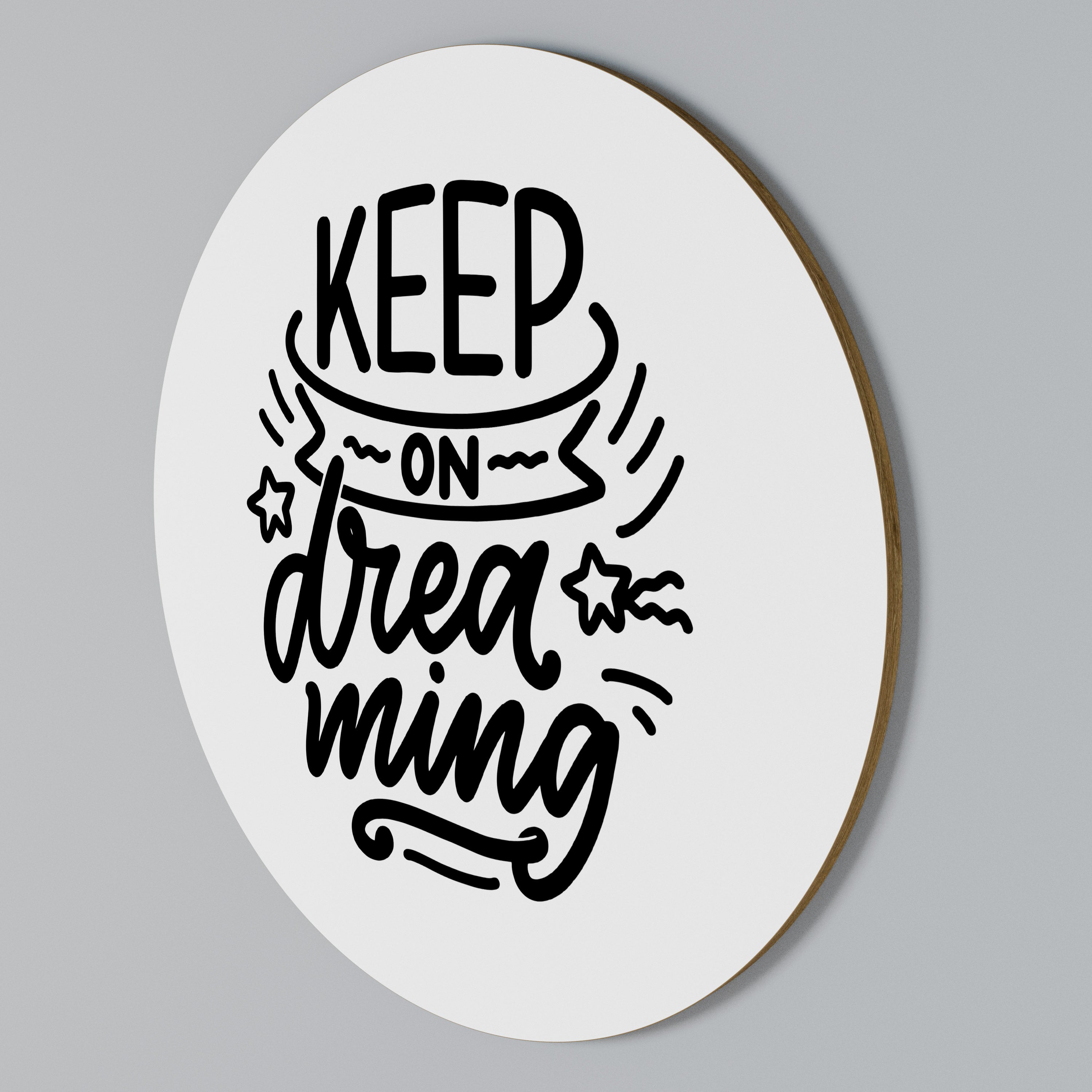 KEEP ON DREAMING Round Wall Art