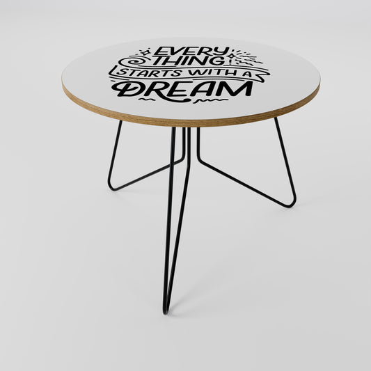 EVERYTHING STARTS WITH A DREAM Soffbord