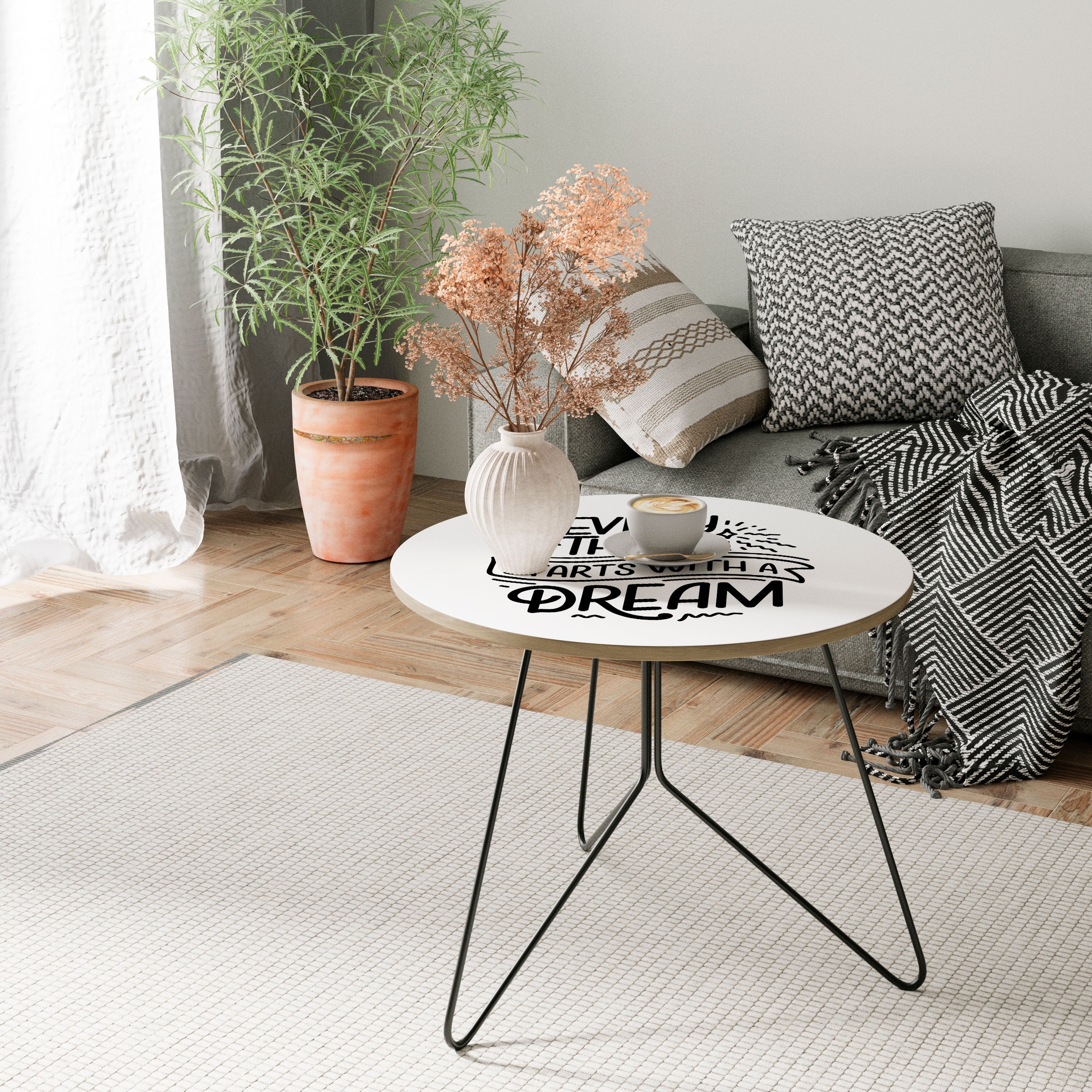 EVERYTHING STARTS WITH A DREAM Coffee Table