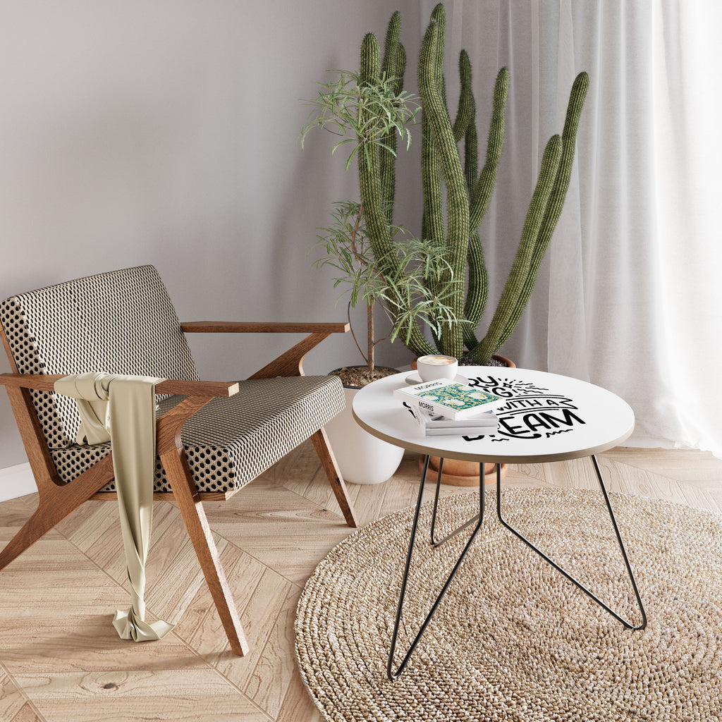 EVERYTHING STARTS WITH A DREAM Coffee Table