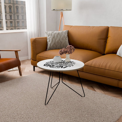 EVERYTHING STARTS WITH A DREAM Large Coffee Table