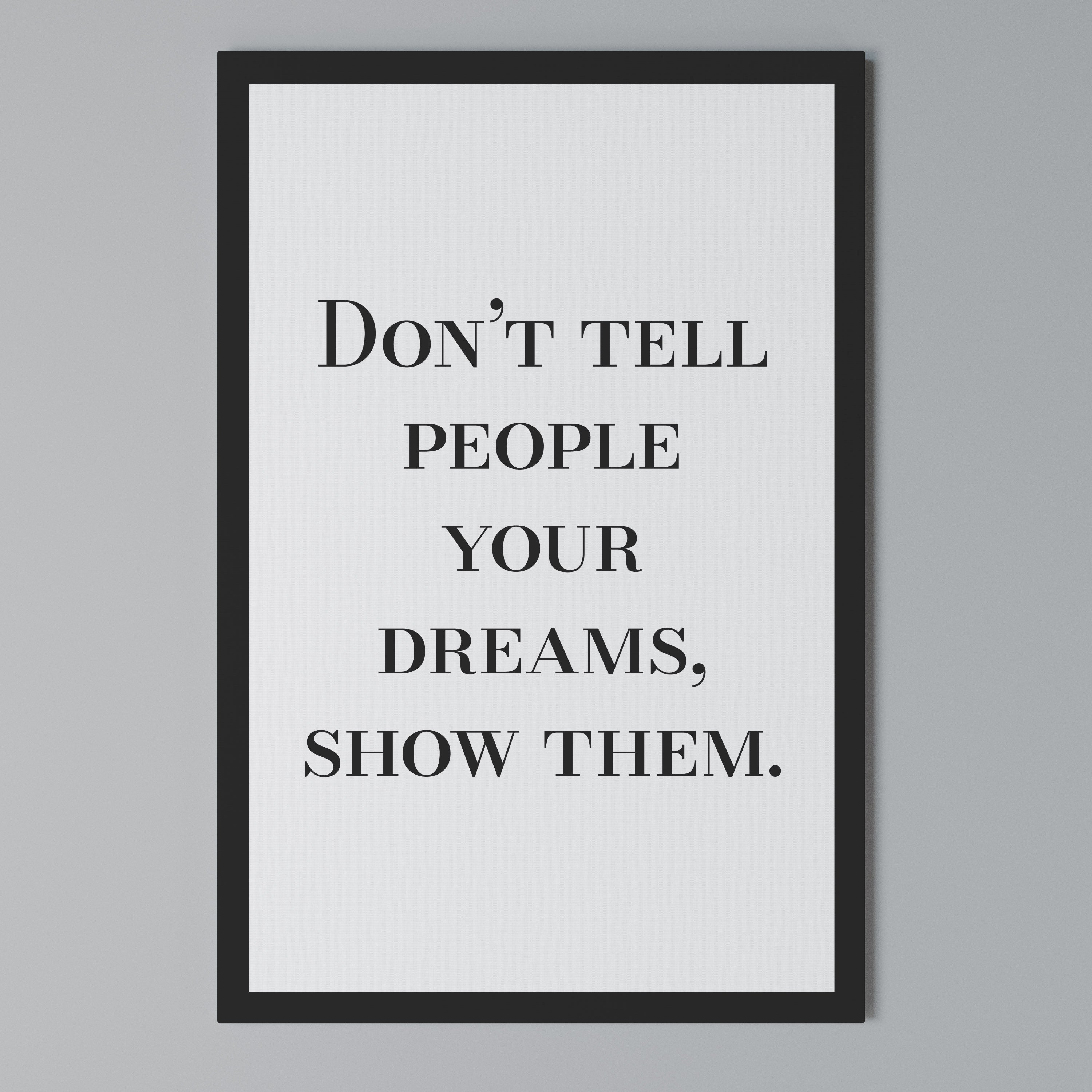 DREAMS IN ACTION Vertical Canvas Print