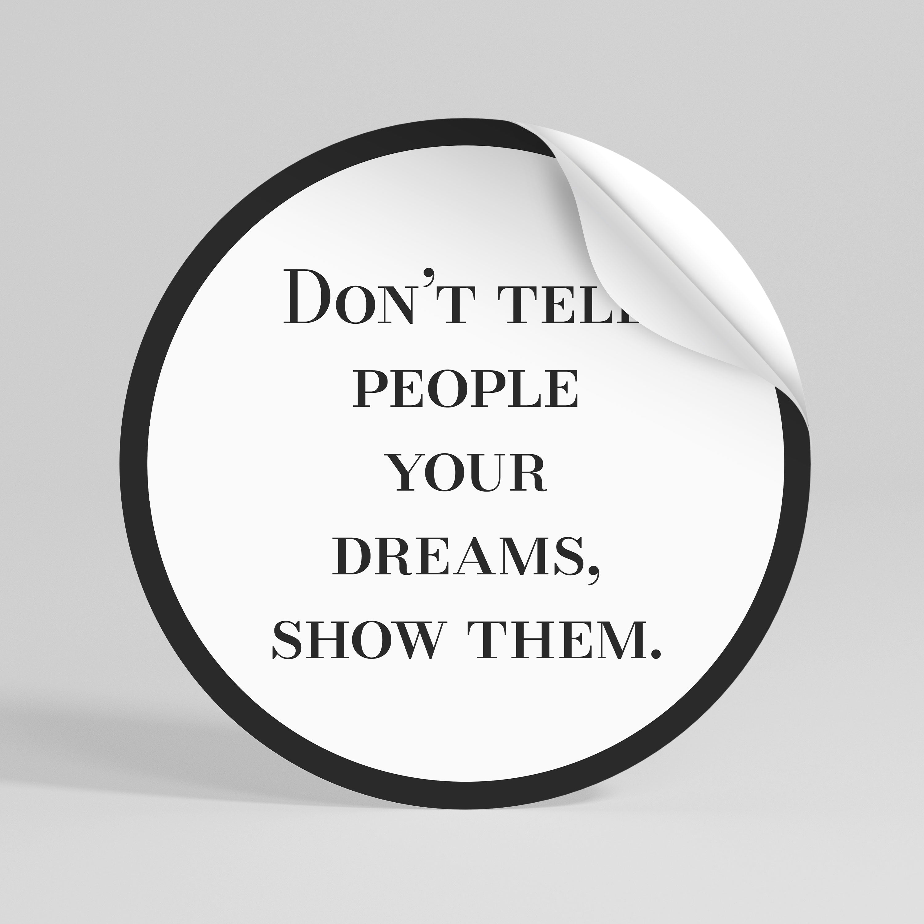 DREAMS IN ACTION Αυτοκόλλητη Αφίσα στρογγυλή