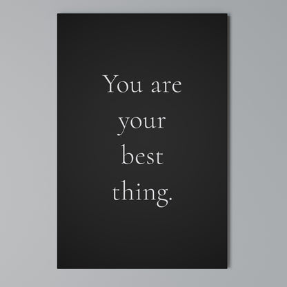 YOU ARE YOUR BEST THING Stampa su tela verticale