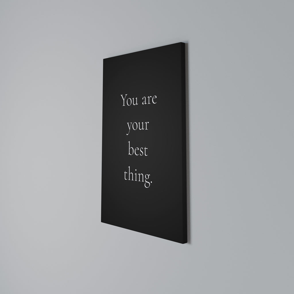 YOU ARE YOUR BEST THING Quadro em tela vertical