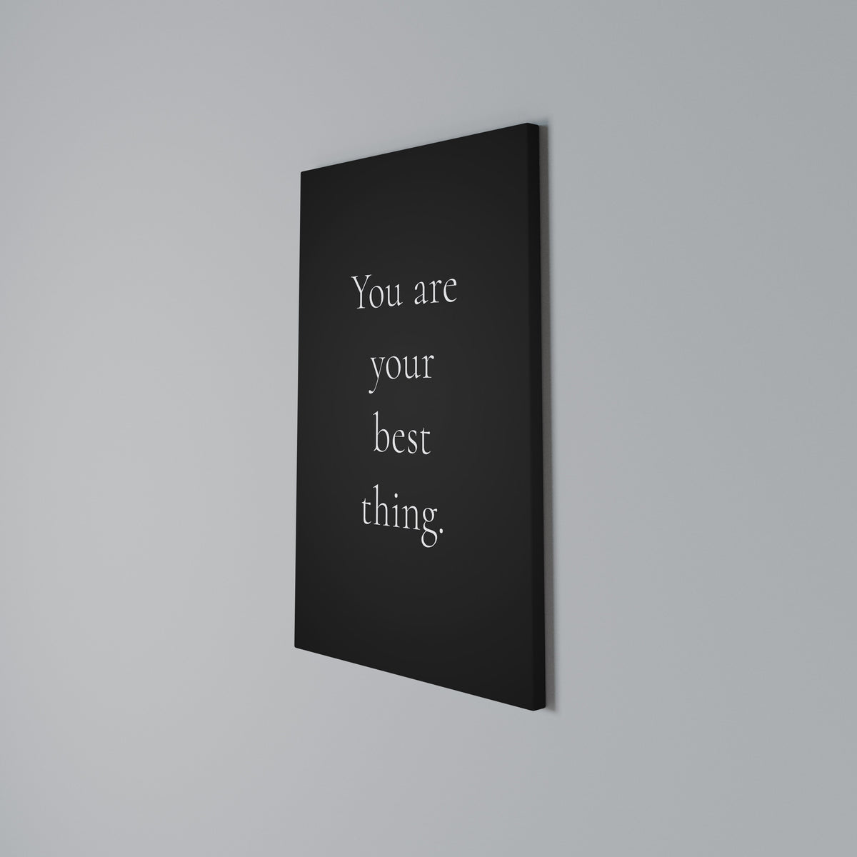 YOU ARE YOUR BEST THING Quadro em tela vertical
