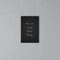 YOU ARE YOUR BEST THING Quadro em tela vertical