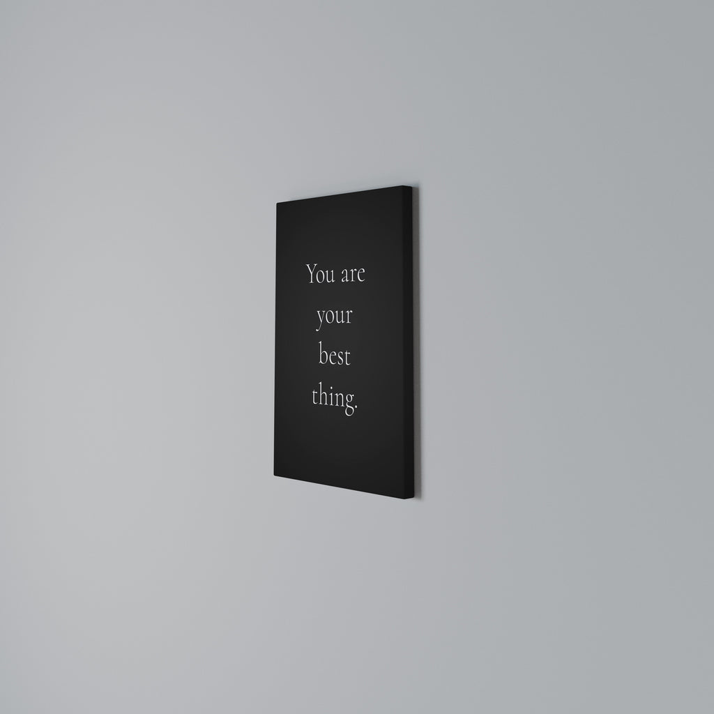 YOU ARE YOUR BEST THING Quadro em tela vertical