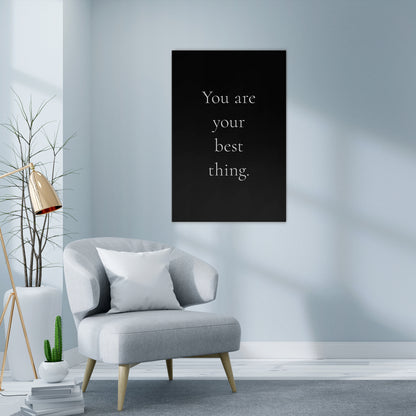 YOU ARE YOUR BEST THING Stampa su tela verticale