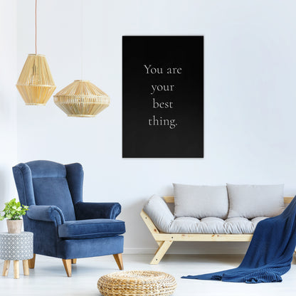 YOU ARE YOUR BEST THING Stampa su tela verticale