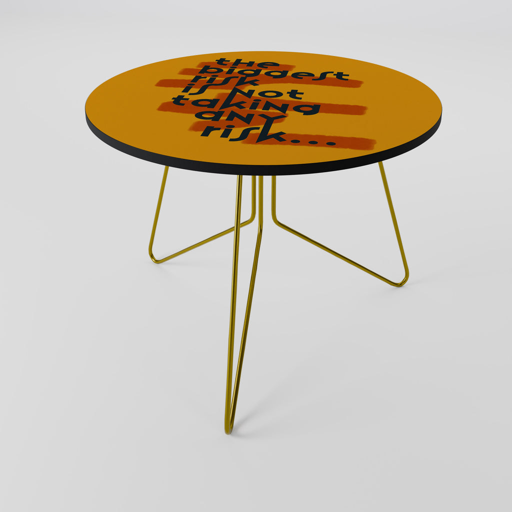 THE BIGGEST RISK Mesa de Centro