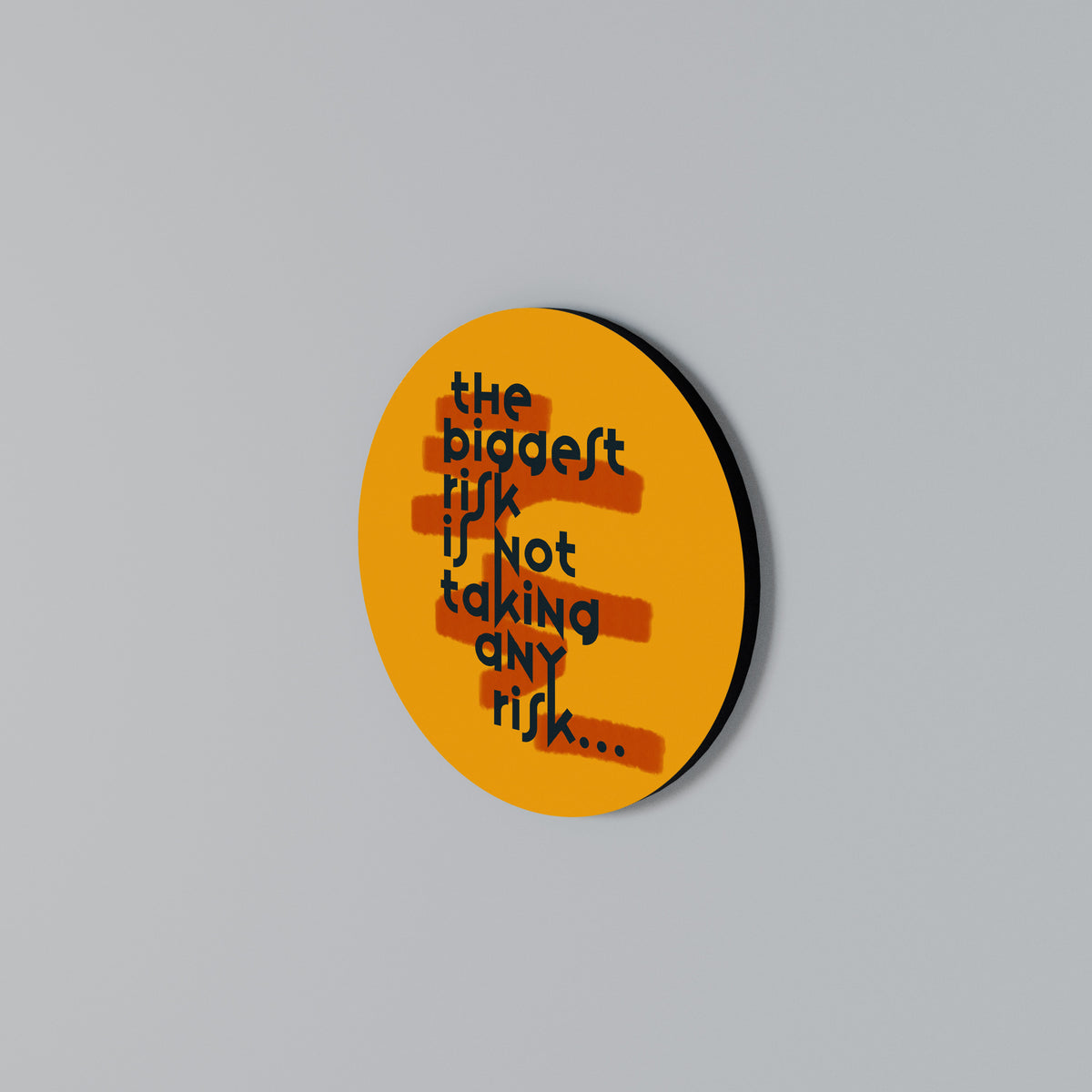 THE BIGGEST RISK Round Wall Art