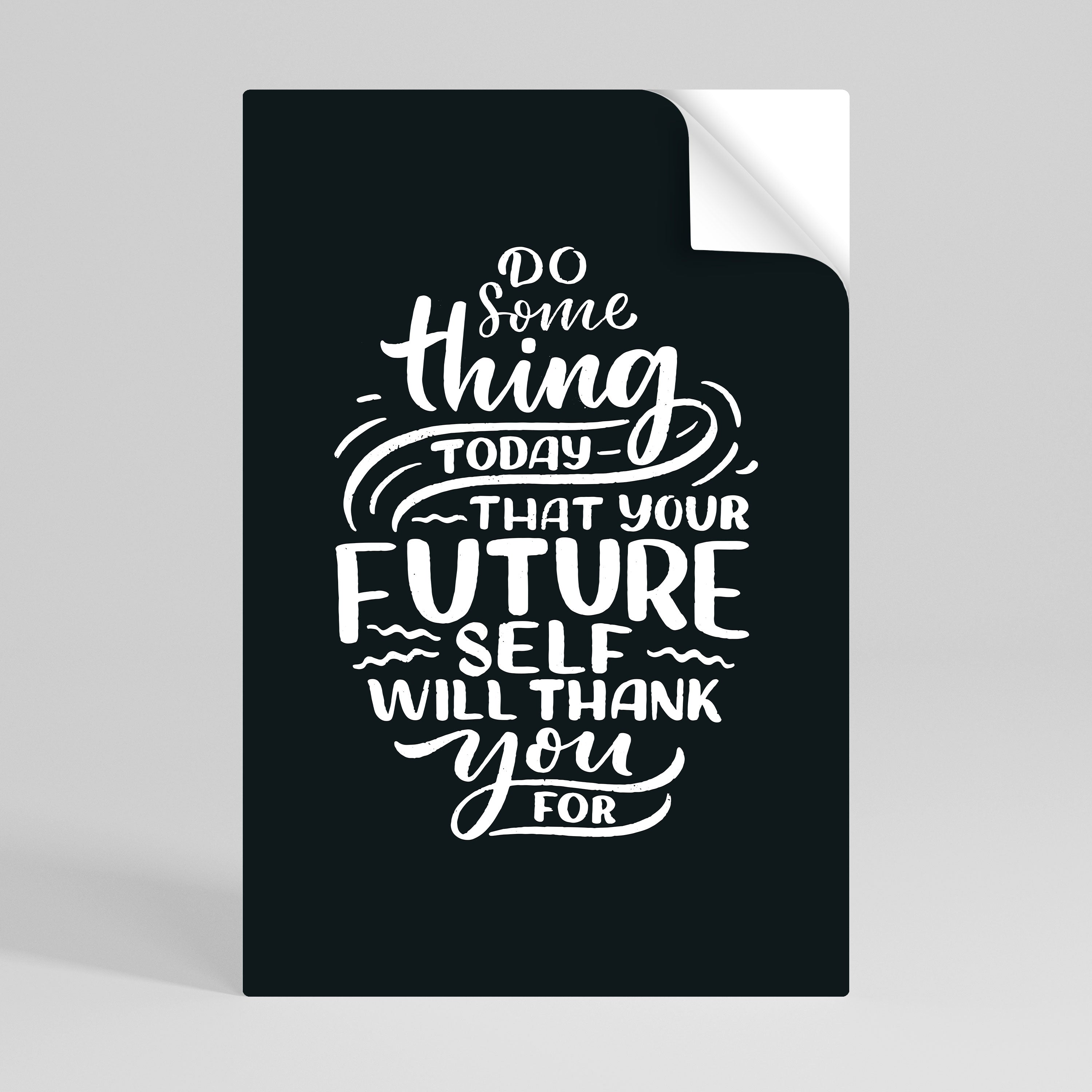 DO SOMETHING TODAY Peel and Stick Vertical Poster