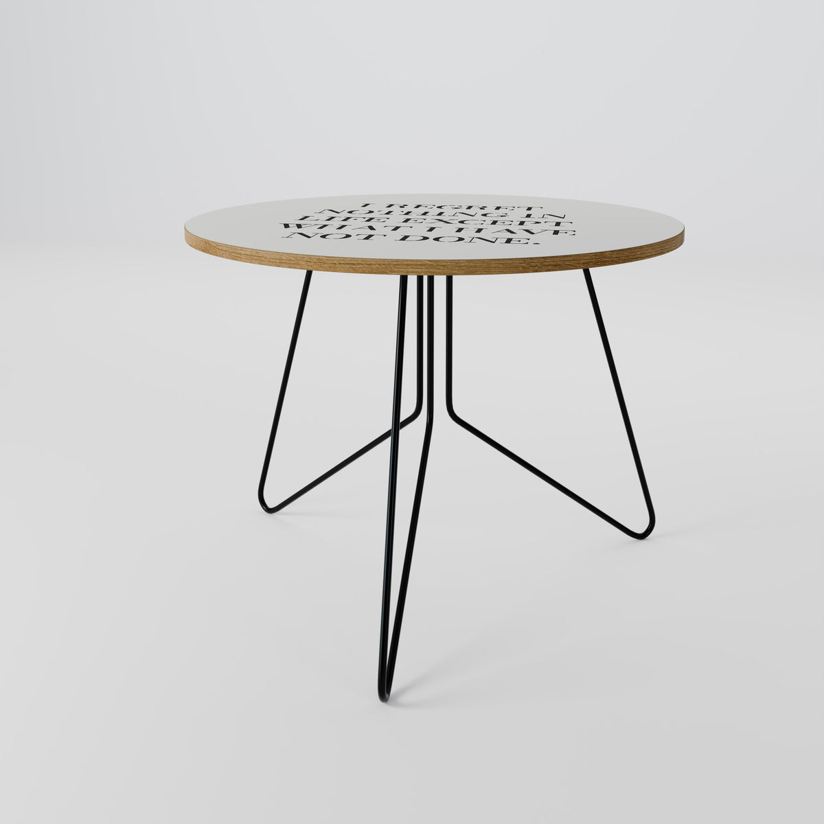 REGRET NOTHING Coffee Table