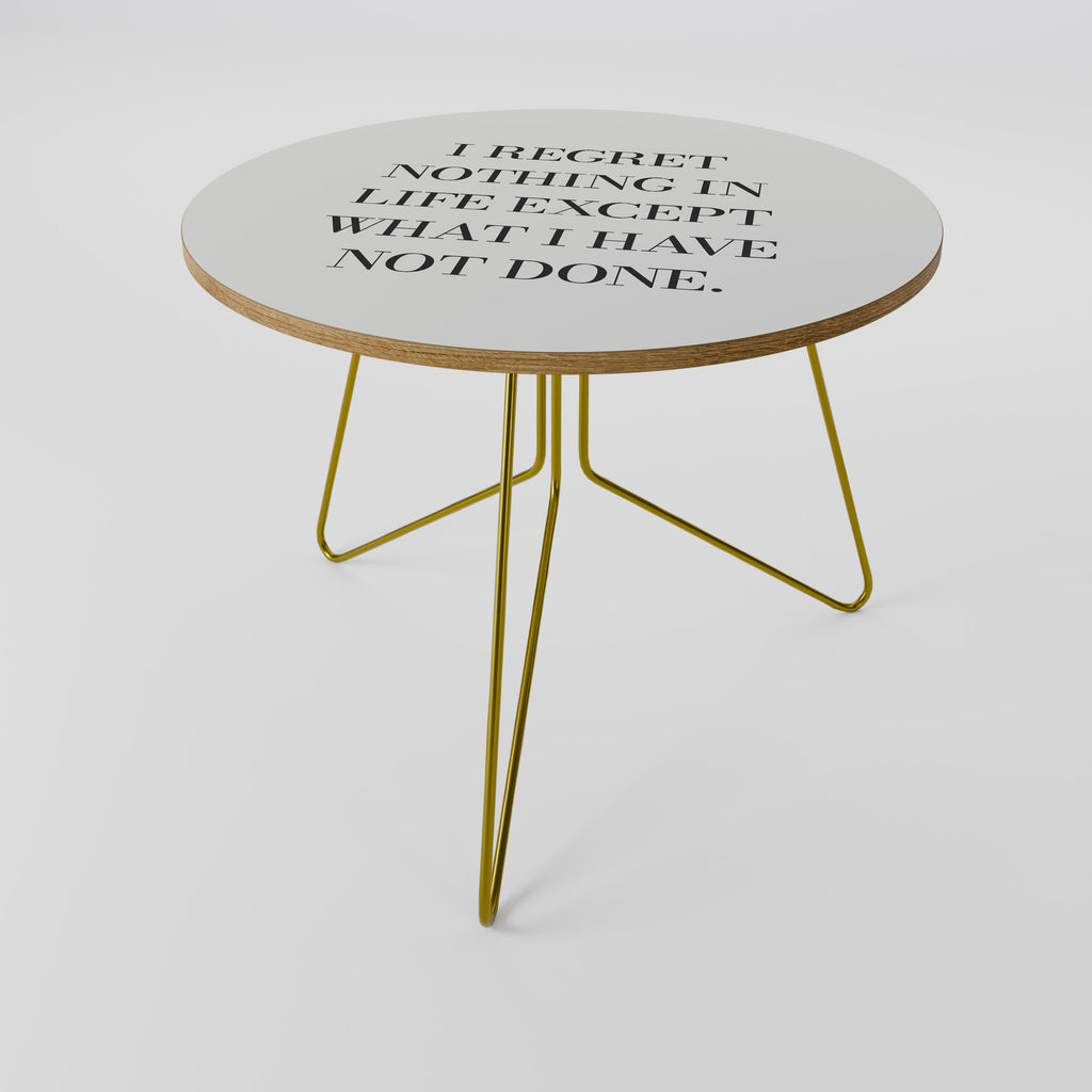 REGRET NOTHING Couchtisch