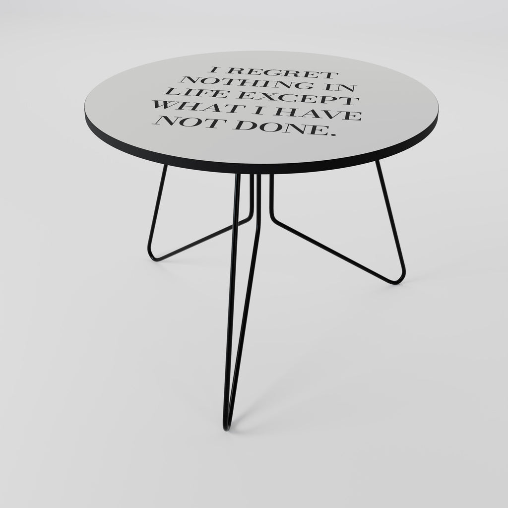 REGRET NOTHING Couchtisch