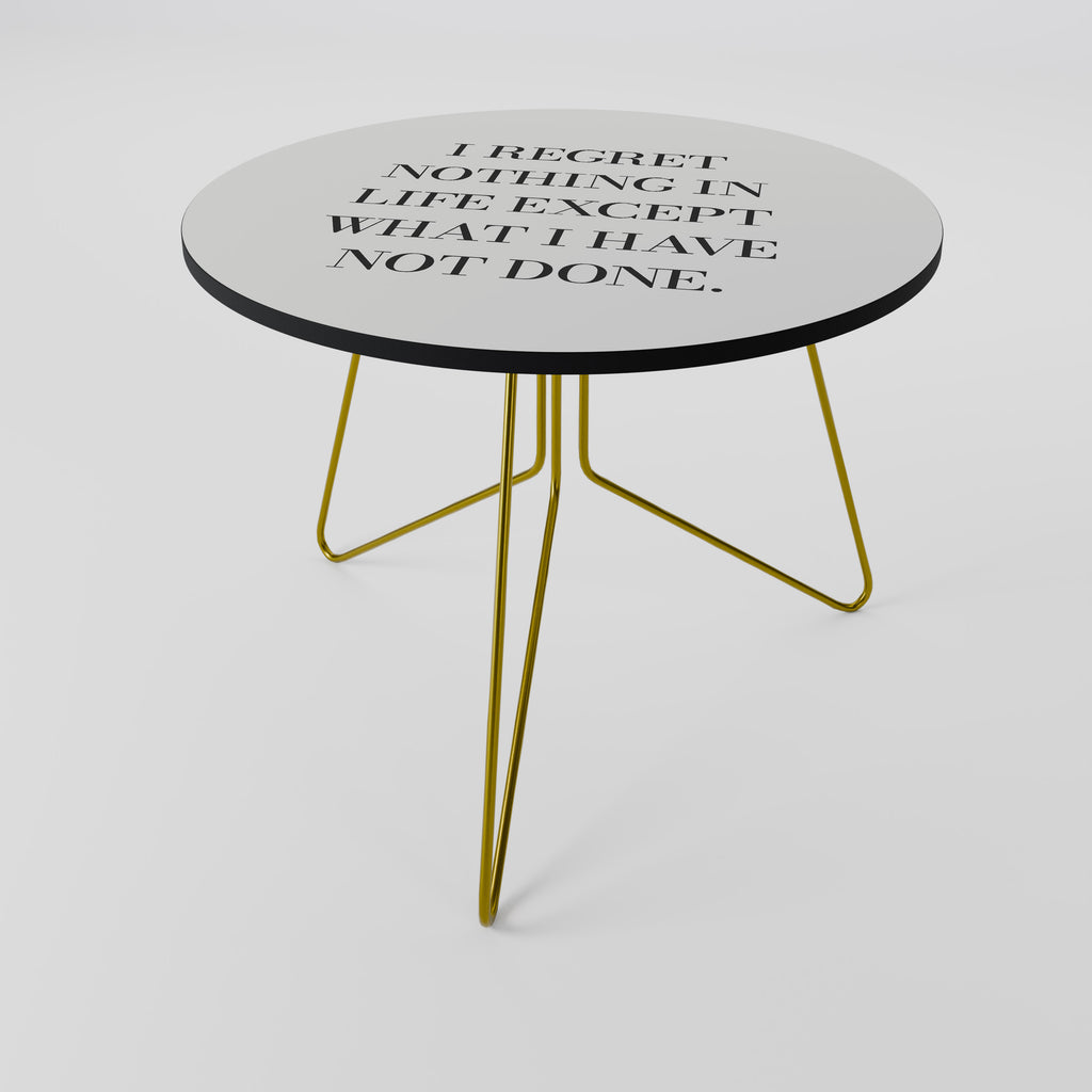 REGRET NOTHING Couchtisch
